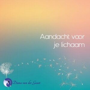Aandacht voor je lichaam